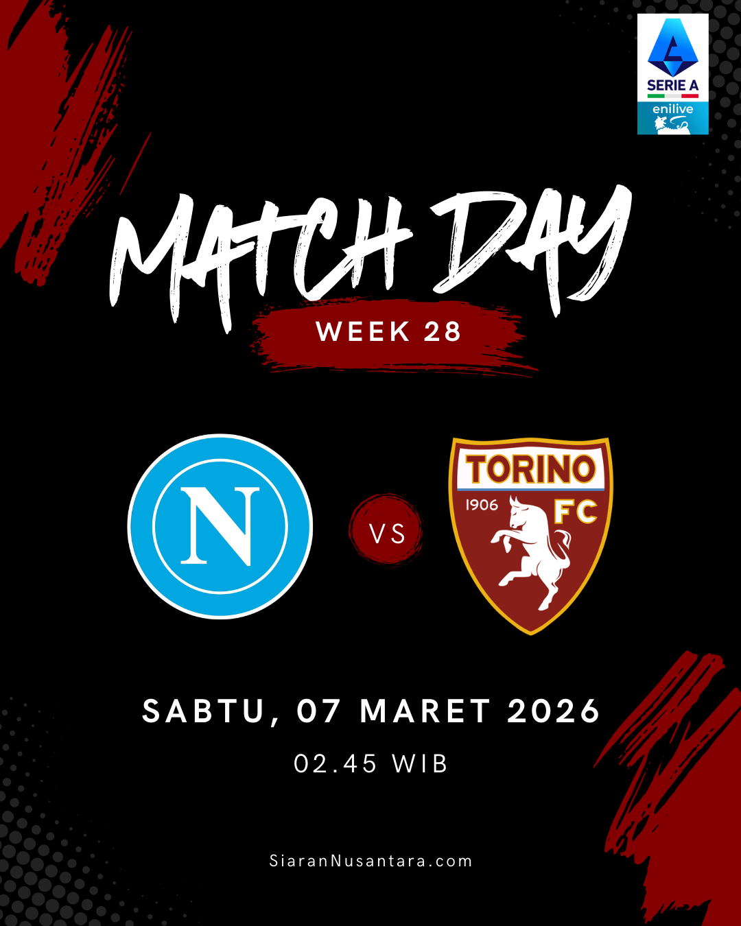 Matchday Napoli vs Torino Serie A 7 Maret 2026 pukul 02.45 WIB Matchday Napoli vs Torino Serie A 7 Maret 2026 pukul 02.45 WIB