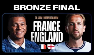 prancis-vs-inggris-perebutan-juara-3-piala-dunia-2026 Poster resmi promosi pertandingan perebutan peringkat ketiga bertajuk "BRONZE FINAL" dengan latar belakang hitam. Poster ini menampilkan wajah Kylian Mbappe (Prancis) di sebelah kiri mengenakan seragam biru berkerah putih dan Harry Kane (Inggris) di sebelah kanan mengenakan seragam putih berkerah biru gelap dalam posisi saling berhadapan. Di antara keduanya terdapat tulisan "18 JULY | MIAMI STADIUM FRANCE ENGLAND" lengkap dengan bendera kecil kedua negara di bagian bawah.
